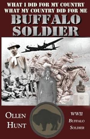 Seller image for Buffalo Soldier: What I did for my Country and What my Country did for me by Hunt, Ollen [Paperback ] for sale by booksXpress