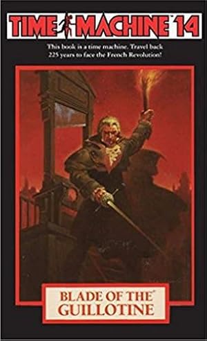 Seller image for Time Machine 14: Blade of the Guillotine by Cover, Arthur Byron [Paperback ] for sale by booksXpress