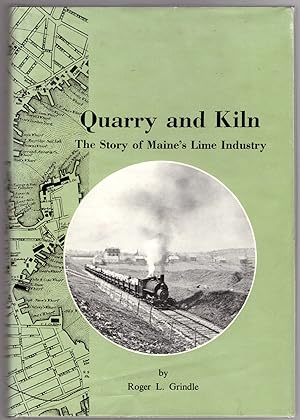 Quarry and Kiln: The Story of Maine's Lime Industry