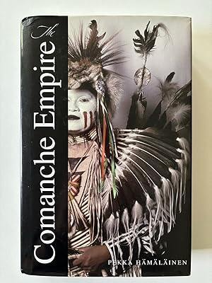 The Comanche Empire (The Lamar Series in Western History)