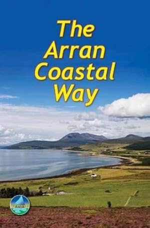 Seller image for The Arran Coastal Way (Rucksack Readers) for sale by WeBuyBooks