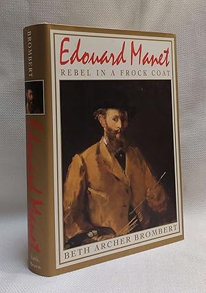 Imagen del vendedor de Edouard Manet: Rebel in a Frock Coat a la venta por Book House in Dinkytown, IOBA