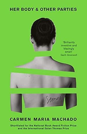 Seller image for Her Body And Other Parties: Carmen Maria Machado for sale by WeBuyBooks