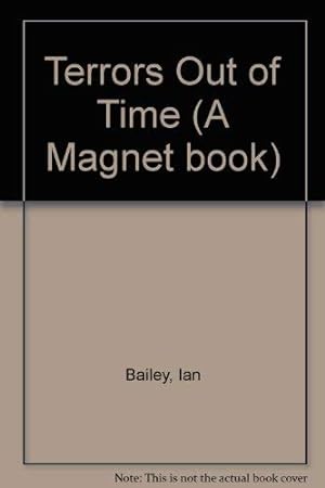 Image du vendeur pour Terrors Out of Time: bk. 2 (A Magnet book) mis en vente par WeBuyBooks