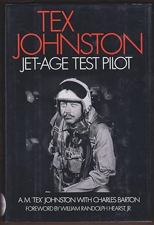 Bild des Verkufers fr TEX JOHNSTON Jet-Age Test Pilot zum Verkauf von Easton's Books, Inc.
