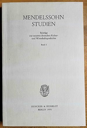 Seller image for Mendelssohn-Studien ; Bd. 2 : Beitrge zur neueren deutschen Kultur- und Wirtschaftsgeschichte for sale by VersandAntiquariat Claus Sydow
