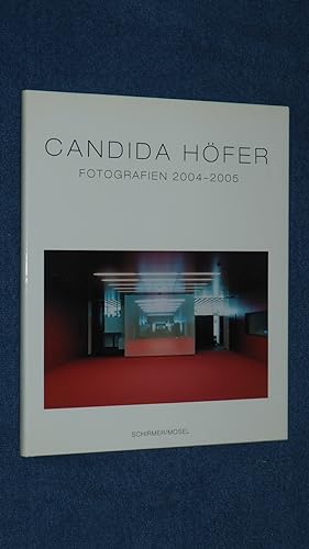 Seller image for Candida Hfer : Fotografien 2004 - 2005 ; (anllich der Ausstellung Candida Hfer Fotografien 2004 - 2005 , Kestnergesellschaft, Hannover 26. August 2005 bis 30. Oktober 2005). for sale by Versandantiquariat Ingo Lutter