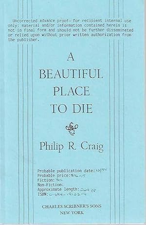 A Beautiful Place to Die ***SIGNED ARC***
