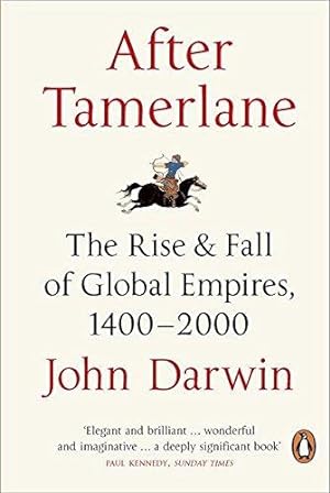 Seller image for After Tamerlane: The Rise and Fall of Global Empires, 1400-2000 for sale by WeBuyBooks 2
