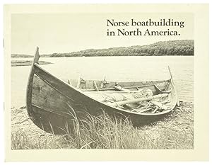 Norse Boat Building in North America [cover title: Norse Boatbuilding in North America]