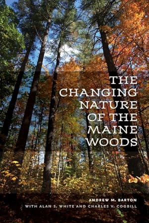 Seller image for Changing Nature of the Maine Woods for sale by GreatBookPrices