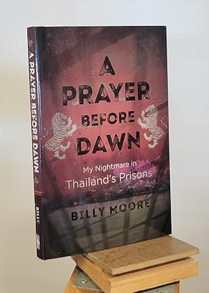 Seller image for A Prayer Before Dawn: My Nightmare in Thailand's Prisons for sale by Henniker Book Farm and Gifts