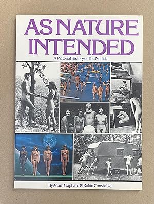 Immagine del venditore per As Nature Intended: A Pictorial History of The Nudists venduto da Fahrenheit's Books