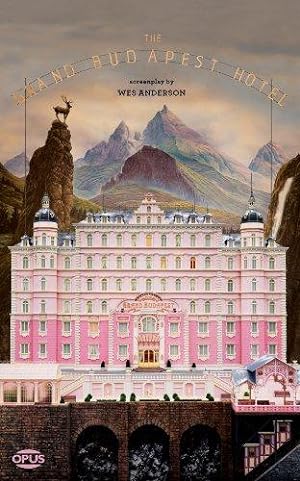 Seller image for The Grand Budapest Hotel (Opus Screenplay) for sale by WeBuyBooks