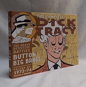 Complete Chester Gould's Dick Tracy Volume 27: 1972 - 1974 Dailies & Sundays (The Brave Detective...