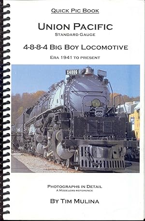 Union Pacific, Standard Gauge / 4-8-8-4 Big Boy Locomotive, Era 1941 to Present (Quick Pic Book)