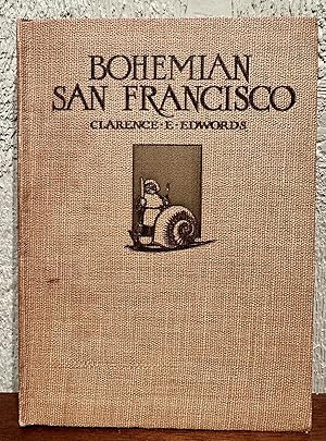 BOHEMIAN SAN FRANCISCO Its Restaurants and Their Most Famous Recipes, The Elegant Art of Dining.