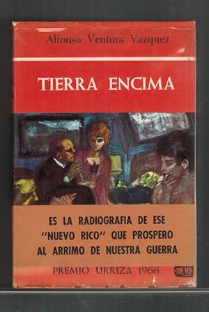 Tierra encima [Premio Urriza 1966. RAREZA: EJEMPLAR CON FIRMA Y DEDICATORIA DE AUTOR].