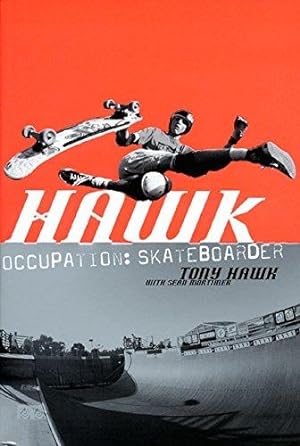 Image du vendeur pour Hawk: Occupation: Skateboarder (Skate My Friend, Skate) mis en vente par WeBuyBooks