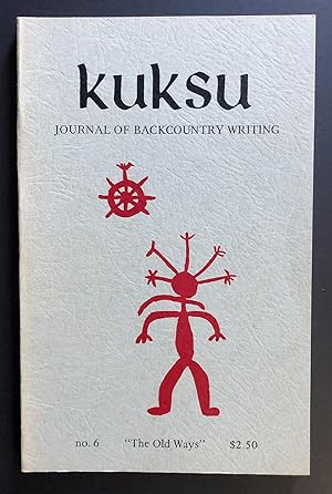 Immagine del venditore per Kuksu : Journal of Backcountry Writing 6 (The Old Ways, 1977) venduto da Philip Smith, Bookseller