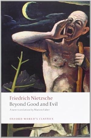 Bild des Verkufers fr Beyond Good and Evil Prelude to a Philosophy of the Future (Oxford World's Classics) zum Verkauf von WeBuyBooks