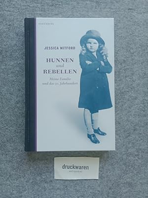 Seller image for Hunnen und Rebellen : meine Familie und das 20. Jahrhundert. Mit einem Nachw. und Anm. von Joachim Kalka. for sale by Druckwaren Antiquariat