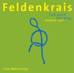 Immagine del venditore per Feldenkrais - Fuss durch den Ring: Live Workshop Live Workshop venduto da Antiquariat Mander Quell