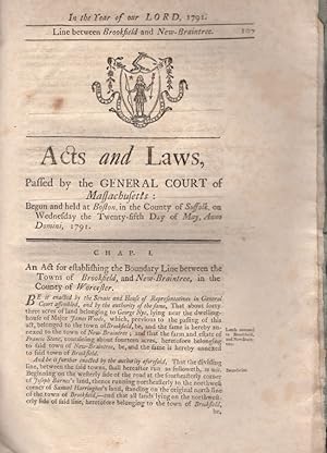 Acts and Laws, Passed by the General Court of Massachusetts: Begun and Held at Boston, In the Cou...