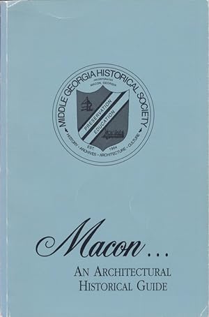 Image du vendeur pour Macon: An Architectural Historical Guide mis en vente par Americana Books, ABAA