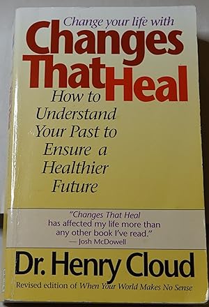 Image du vendeur pour Changes That Heal: How to Understand Your Past to Ensure a Healthier Future mis en vente par Faith In Print