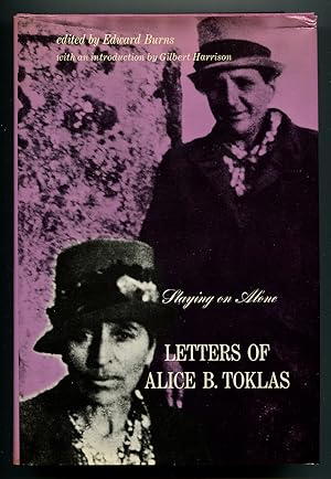 Imagen del vendedor de Staying on Alone: Letters of Alice B. Toklas a la venta por Between the Covers-Rare Books, Inc. ABAA