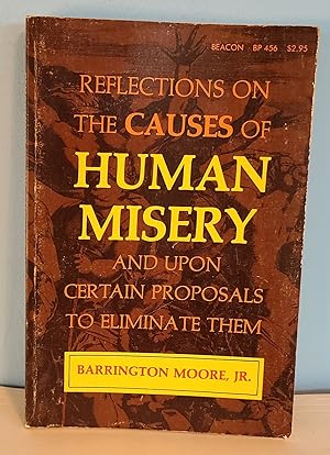 Reflections on the Causes of Human Misery and upon Certain Proposals to Eliminate Them