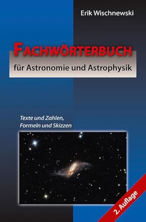 Bild des Verkufers fr Fachwrterbuch fr Astronomie und Astrophysik: Texte und Zahlen, Formeln und Skizzen (2. Auflage) zum Verkauf von Studibuch