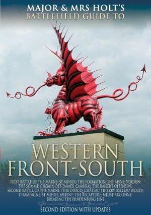 Imagen del vendedor de Major and Mrs. Holt's Concise Guide to the Western Front - South: The First Battle of the Marne, the Aisne 1914, Verdun, the Somme 1916 (Major & Mrs . (Major and Mrs Holt's Battlefield Guides) a la venta por WeBuyBooks