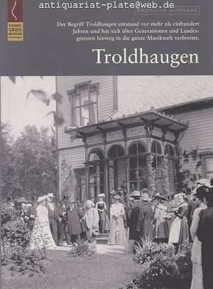 Seller image for Troldhaugen. Das Zuhause von Nina und Edvard Grieg. for sale by Antiquariat-Plate