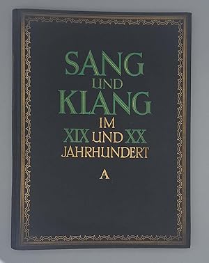 Sang und Klang im XIX und XX Jahrhundert; Band A - Herausgegeben von Richard Krentzlin; Leicht bi...