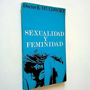 Imagen del vendedor de Sexualidad y feminidad a la venta por MAUTALOS LIBRERA
