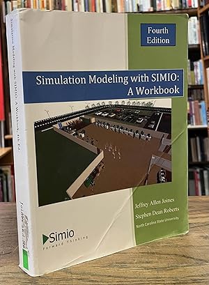 Imagen del vendedor de Simulation Modeling with SIMIO: A Workbook a la venta por San Francisco Book Company