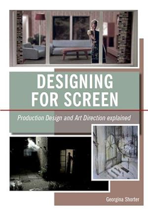 Bild des Verkufers fr Designing for Screen: Production design and art direction explained zum Verkauf von WeBuyBooks