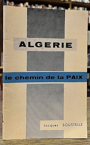 Bild des Verkufers fr ALGERIE _ Le Chemin de la PAIX zum Verkauf von San Francisco Book Company