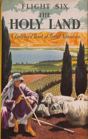 Seller image for Flight six, The Holy Land (Ladybird series) for sale by WeBuyBooks