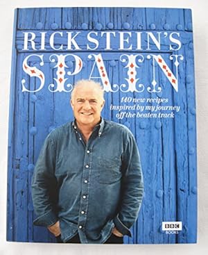 Seller image for Rick Stein's Spain: 140 New Recipes Inspired By My Journey Off The Beaten Track for sale by WeBuyBooks