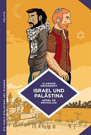 Imagen del vendedor de Israel und Palstina: Zwei Vlker, die miteinander leben mssen (Die Comic-Bibliothek des Wissens) a la venta por Gabis Bcherlager