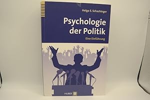 Psychologie der Politik: Eine Einführung