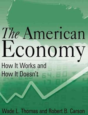 Bild des Verkufers fr American Economy : How It Works and How It Doesnt zum Verkauf von GreatBookPrices