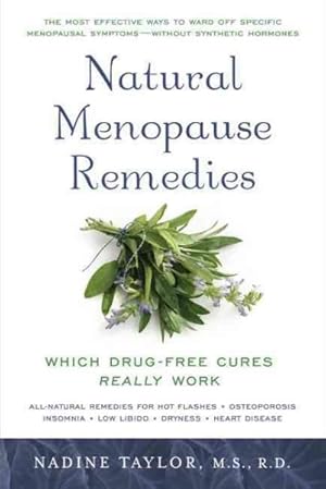 Image du vendeur pour Natural Menopause Remedies : Which Drug-free Cures Really Work mis en vente par GreatBookPrices