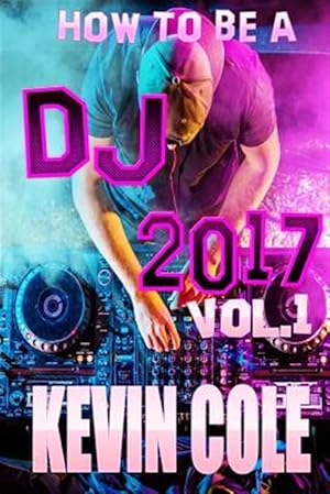 Seller image for How to Dj in 2017 for sale by GreatBookPrices