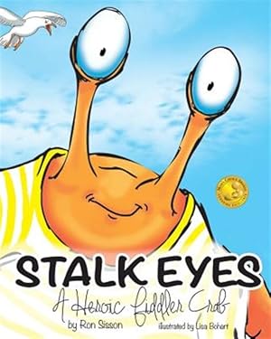 Immagine del venditore per Stalk Eyes : A Heroic Fiddler Crab venduto da GreatBookPrices