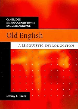 Imagen del vendedor de Old English : A Linguistic Introduction a la venta por GreatBookPrices