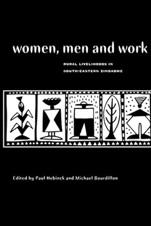 Immagine del venditore per Women, Men and Work : Rural Livelihoods in South-Eastern Zimbabwe venduto da AHA-BUCH GmbH